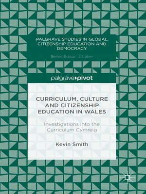 cover image of Curriculum, Culture and Citizenship Education in Wales